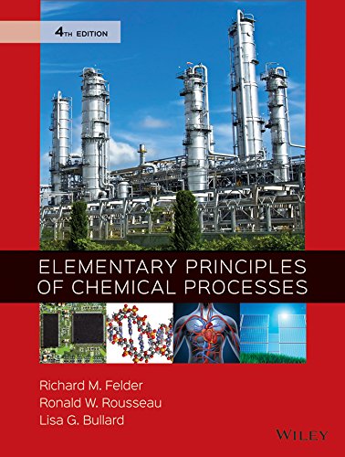 Elementary Principles of Chemical Processes, 4th Edition