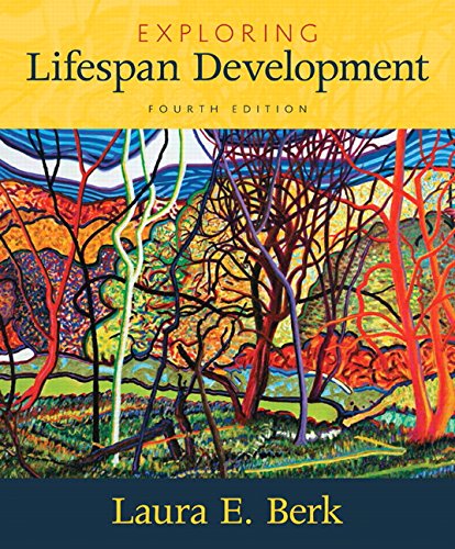 Exploring Lifespan Development 4th Edition by Berk
