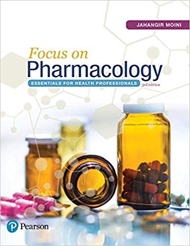 Focus on Pharmacology: Essentials for Health Professionals 3rd Edition