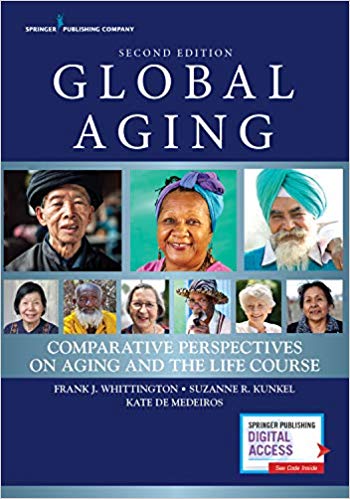 Global Aging, Second Edition: Comparative Perspectives on Aging and the Life Course