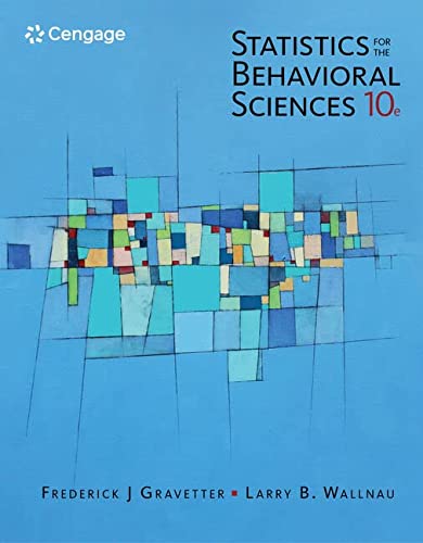 Statistics for the Behavioral Sciences � 10th Edition