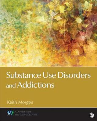 Substance Use Disorders And Addictions