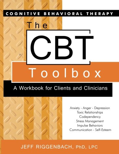 The CBT Toolbox: a workbook for clients and clinicians � 1st Edition