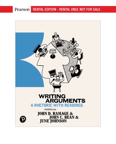 Writing Arguments: A Rhetoric with Readings, 11th Ed.