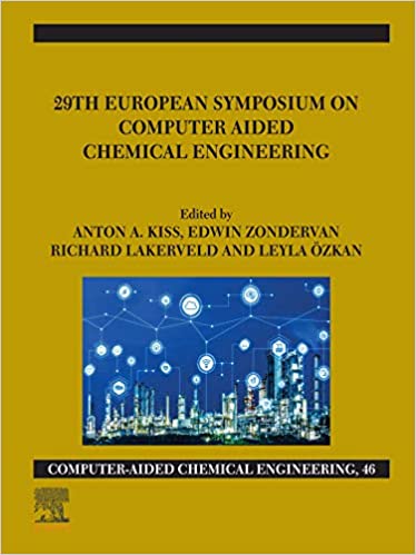 29th European Symposium on Computer Aided Chemical Engineering (ISSN Book 46)