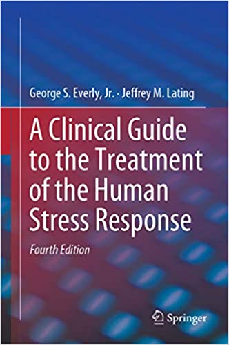 A Clinical Guide to the Treatment of the Human Stress Response
