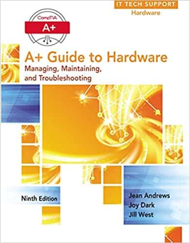 A+ Guide to Hardware (9th Edition) ?