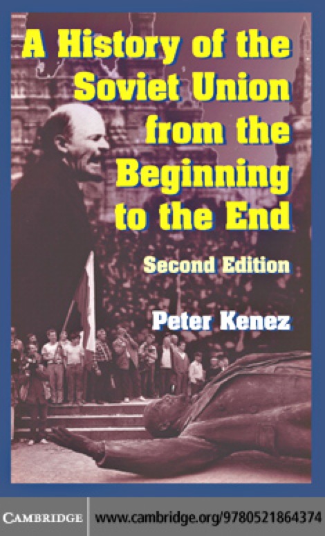 A History of the Soviet Union from the Beginning to the End