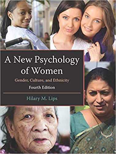A New Psychology of Women: Gender, Culture, and Ethnicity (4th Edition) ?