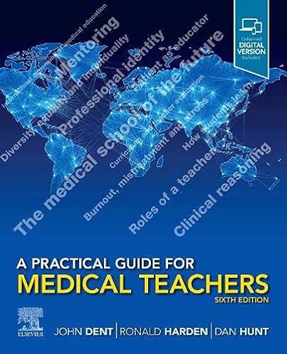 A Practical Guide for Medical Teachers,, 6th Edition