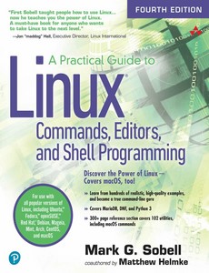 A Practical Guide to Linux Commands, Editors, and Shell Programming 4th Edition by Mark G. Sobell