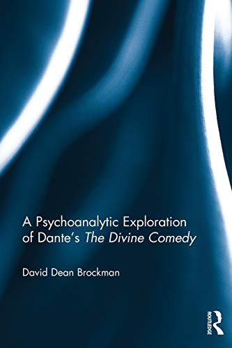 A Psychoanalytic Exploration of Dante?s The Divine Comedy