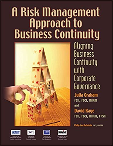 A Risk Management Approach to Business Continuity: Aligning Business Continuity and Corporate Governance