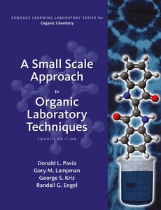 A Small Scale Approach to Organic Laboratory Techniques 4th Edition By Donald L. Pavia