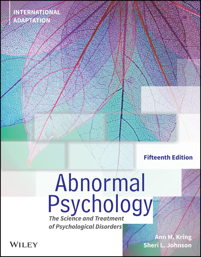 Abnormal Psychology: The Science and Treatment of Psychological Disorders, 15th Edition, International Adaptation