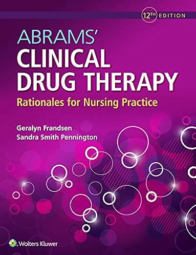 Abrams' Clinical Drug Therapy: Rationales for Nursing Practice, 12th Edition