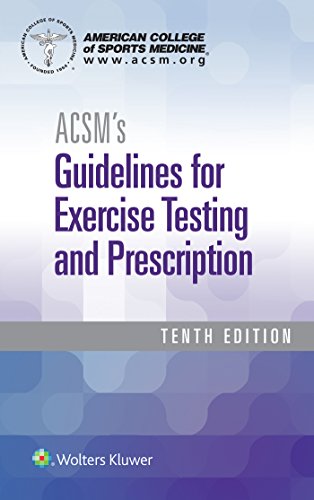 ACSM?s Guidelines for Exercise Testing and Prescription
