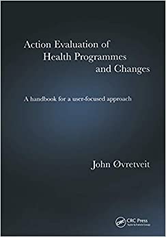 Action Evaluation of Health Programmes and Changes: A Handbook for a User-Focused Approach