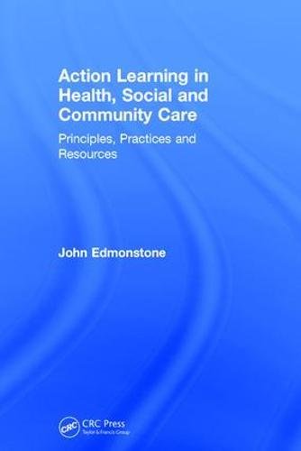 Action Learning in Health, Social and Community Care
