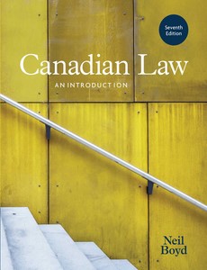 Canadian Law An Introduction 7th Canadian Edition by Neil Boyd