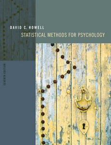 Statistical Methods for Psychology 7th Edition by David C. Howell