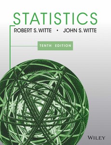 Statistics 10th Edition by Robert S. Witte