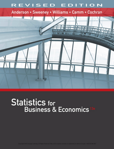 Statistics for Business and Economics, Revised 13th Edition by David R. Anderson