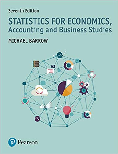 Statistics for Economics, Accounting and Business Studies (7th Edition) ?