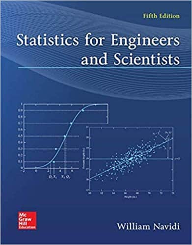 Statistics for Engineers and Scientists (5th Edition) ?