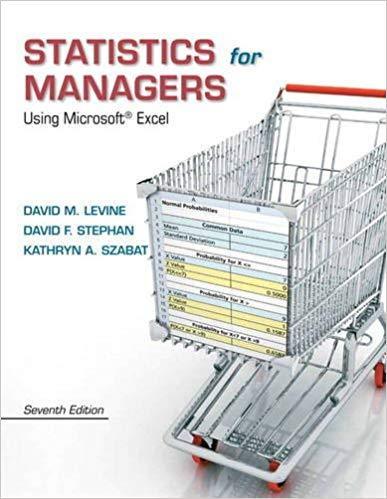 Statistics for Managers Using Microsoft Excel 7th Edition by David M. Levine