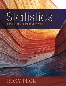 Statistics Learning from Data 1st Edition by Roxy Peck