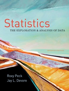 Statistics The Exploration & Analysis of Data 7th Edition by Roxy Peck