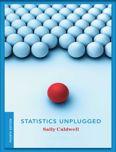Statistics Unplugged 4th Edition by Sally Caldwell