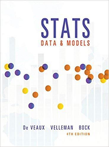 Stats: Data and Models 4th Edition by Richard D. De Veaux