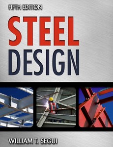 Steel Design 5th Edition by William T. Segui