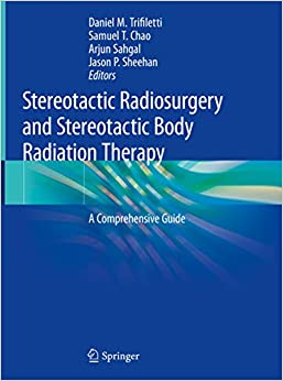 Stereotactic Radiosurgery and Stereotactic Body Radiation Therapy: A Comprehensive Guide