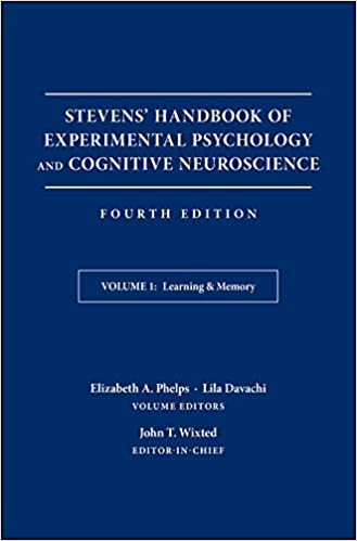 Stevens? Handbook of Experimental Psychology and Cognitive Neuroscience (4th Edition) ? 5 Volumes