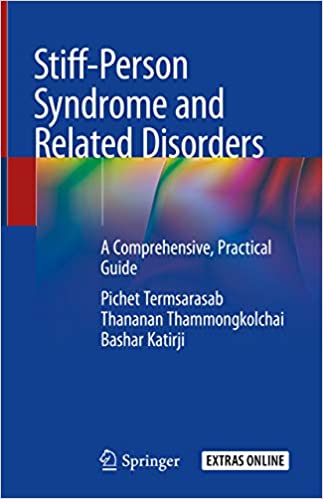 Stiff-Person Syndrome and Related Disorders: A Comprehensive, Practical Guide