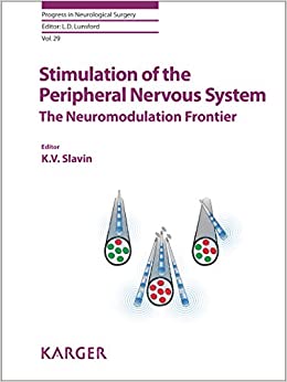 Stimulation of the Peripheral Nervous System: The Neuromodulation Frontier (Progress in Neurological Surgery Book 29)