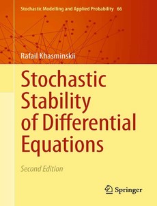 Stochastic Stability of Differential Equations 2nd Edition by Rafail Khasminskii