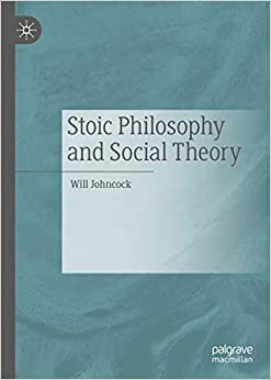 Stoic Philosophy and Social Theory