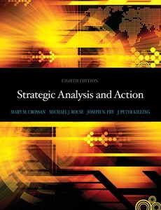 Strategic Analysis and Action 8th Edition by Mary M. Crossan