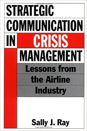 Strategic Communication in Crisis Management: Lessons from the Airline Industry