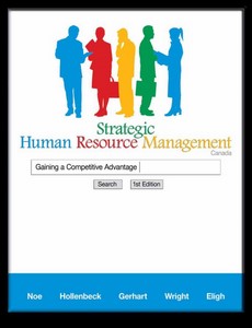 Strategic Human Resource Management Gaining a Competitive Advantage Canadian Edition by Raymond Andrew Noe