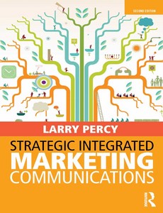 Strategic Integrated Marketing Communications 2nd Edition by Larry Percy