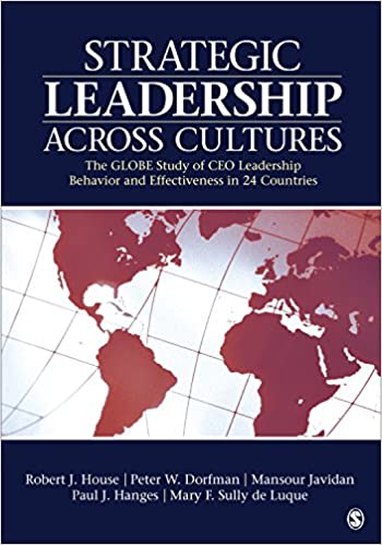 Strategic Leadership Across Cultures: GLOBE Study of CEO Leadership Behavior and Effectiveness in 24 Countries