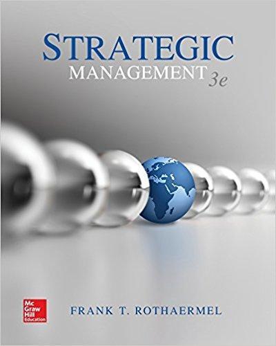 Strategic Management 3rd Edition by Frank T. Rothaermel