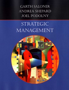 Strategic Management by Garth Saloner