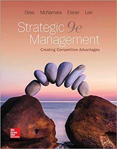 Strategic Management: Creating Competitive Advantages (9th Edition)