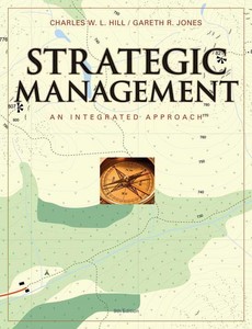 Strategic Management Theory An Integrated Approach 9th Edition by Charles W. L. Hill